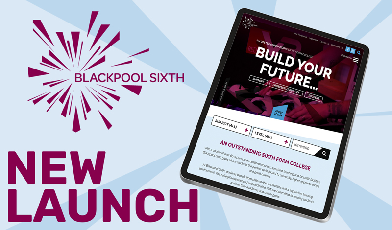 Blackpool Sixth Form College Launches New Website by Feel Created