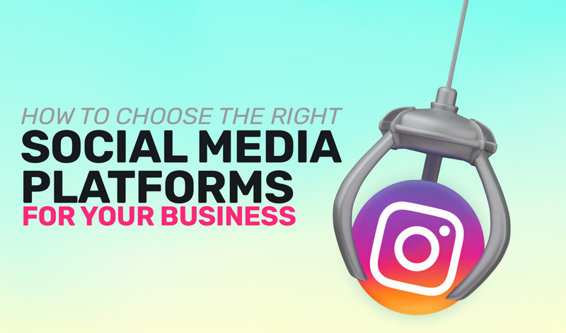 The best social media platforms for business: How to choose the right ones for you